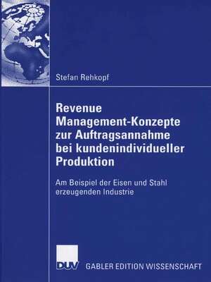 cover image of Revenue Management-Konzepte zur Auftragsannahme bei kundenindividueller Produktion